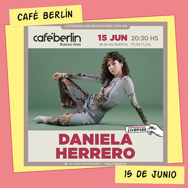 Daniela Herrero Café Berlín 15 de Junio