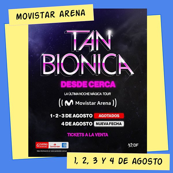 Tan Biónica Movistar Arena 1, 2, 3 y 4 de Agosto