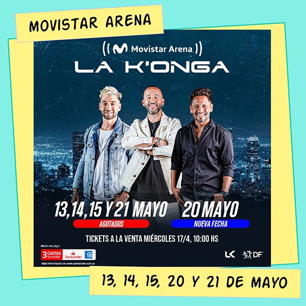 La K'onga Movistar Arena 13, 14, 15, 20 y 21 de Mayo