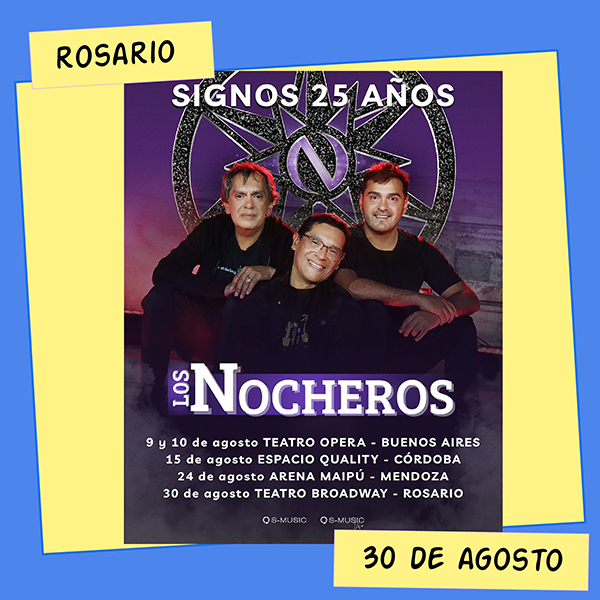 Los Nocheros Teatro Broadway Rosario 30 de Agosto