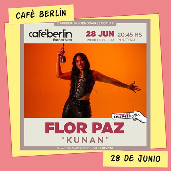 Flor Paz Café Berlín 28 de Junio