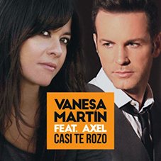 Casi te rozo Vanesa Martín y Axel 2015
