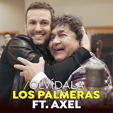 Olvídalo Los Palmeras y Axel 2019