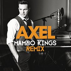 Quédate Mambo Kings Remix Axel 2014