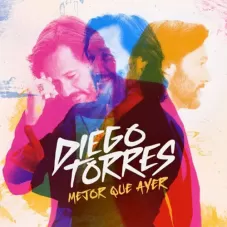 Mejor que ayer Diego Torres 2024