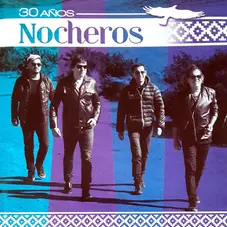 30 Años Los Nocheros 2016