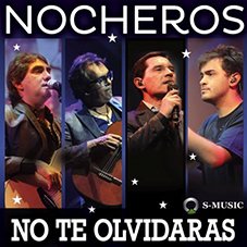 No te olvidarás Los Nocheros 2014