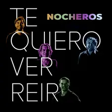 Te quiero ver reír Los Nocheros 2018