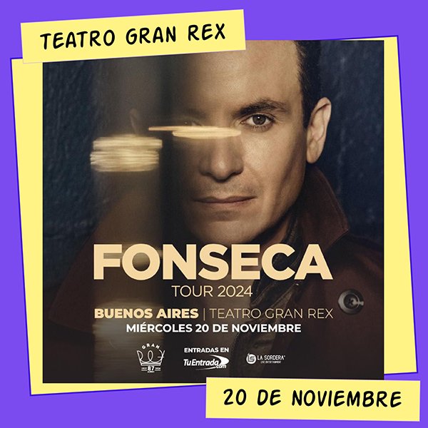 Fonseca Teatro Gran Rex 20 de Noviembre