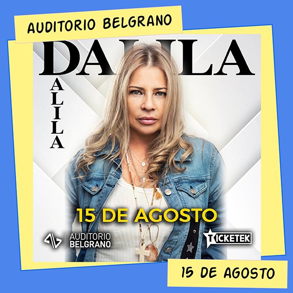 Dalila Auditorio Belgrano 15 de Agosto