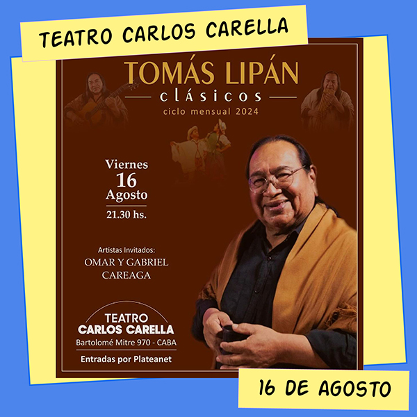 Tomás Lipán Teatro Carlos Carella 16 de Agosto