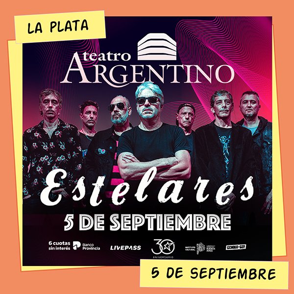 Estelares Teatro Argentino La Plata 5 de Septiembre