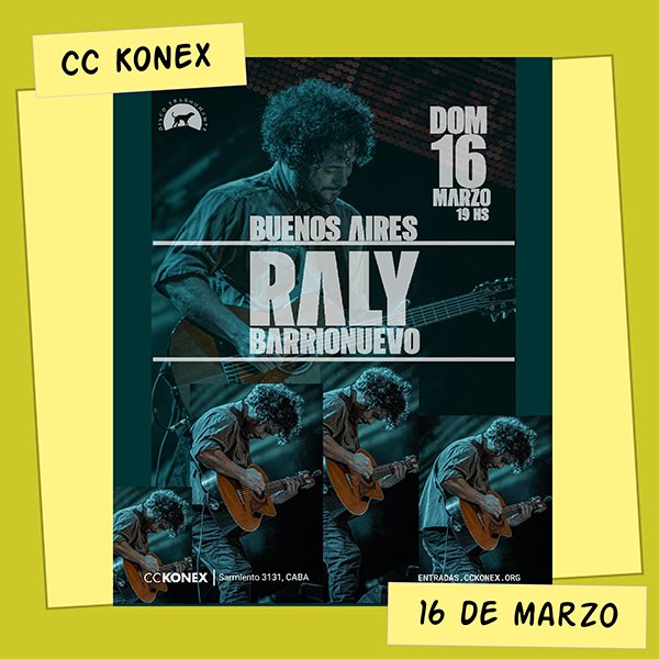 Raly Barrionuevo CC Konex 16 de Marzo