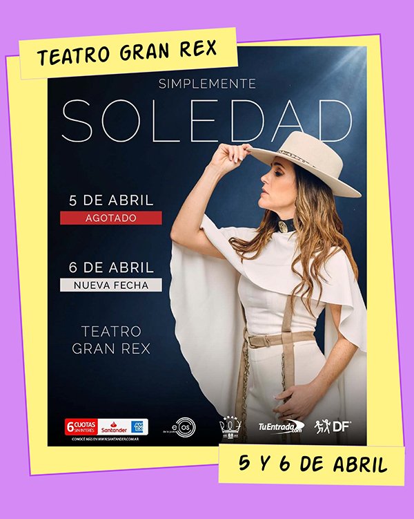 Soledad Teatro Gran Rex 5 y 6 de Abril