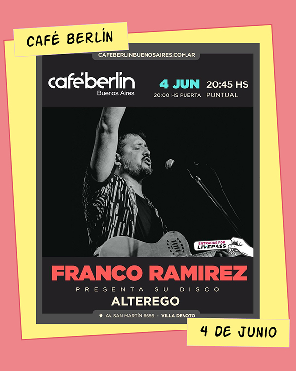 Franco Ramírez en Café Berlín 4 de Junio