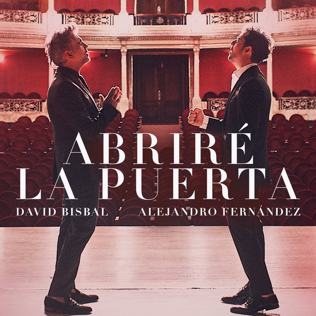 Abriré la puerta David Bisbal y Alejandro Fernández