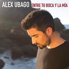 Entre tu boca y la mía Alex Ubago