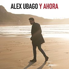 Y ahora Alex Ubago