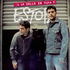 ¿La calle es tuya? Estopa