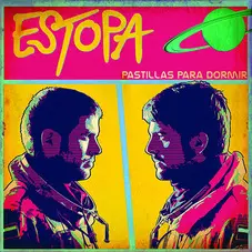 Pastillas para dormir Estopa