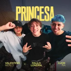 Princesa Luck Ra, Valentino Merlo y Paulo Londra