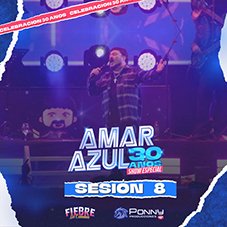 En vivo Movistar Arena Sesión 8 Amar Azul