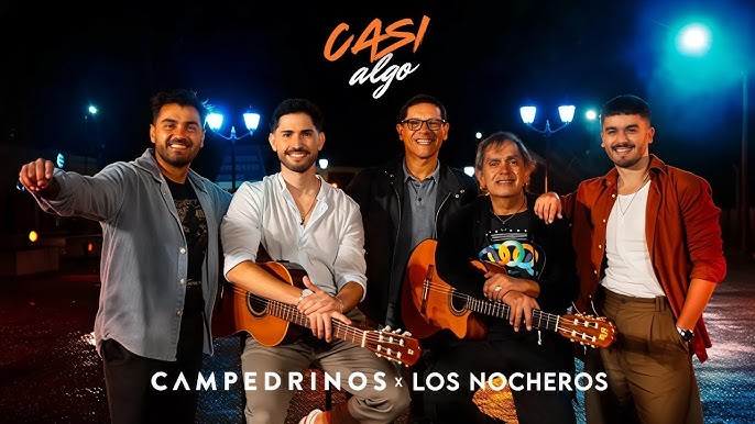 Casi algo Campedrinos y Los Nocheros