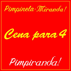 Cena para 4 Pimpinela y Miranda!