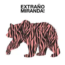 Extraño Miranda!