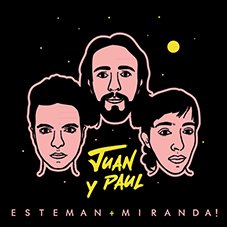Juan y Paul Esteman y Miranda!