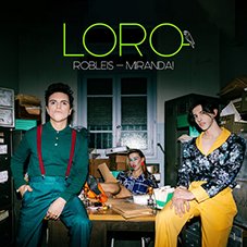 Loro Robleis y Miranda!