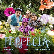 Perfecta Versión 2023 Miranda!, María Becerra y FMK