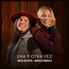 Una y otra vez Marcela Morelo y Anita Valiente