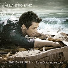 La música no se toca Deluxe Alejandro Sanz
