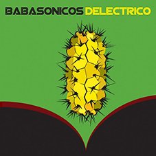Deléctrico Babasónicos