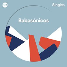 Spotify singles Babasónicos
