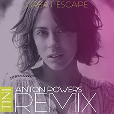 Great escape Anton Powers Remix Tini
