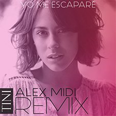 Yo me escaparé Alex Midi Remix Tini