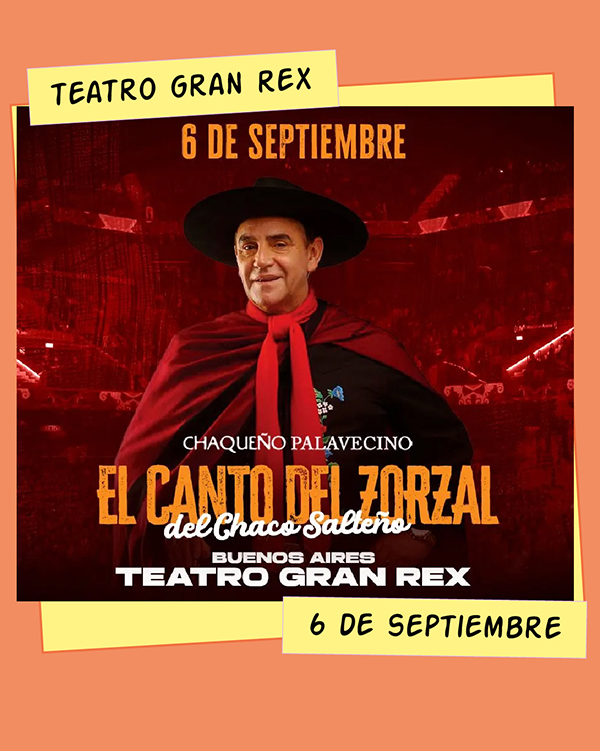 Chaqueño Palavecino Teatro Gran Rex 6 de Septiembre