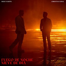 Fuego de noche, nieve de día Ricky Martin y Christian Nodal