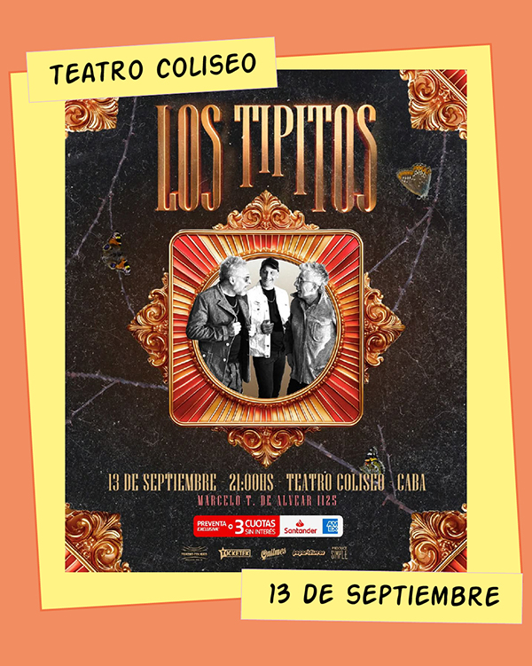 Los Tipitos Teatro Coliseo 13 de Septiembre