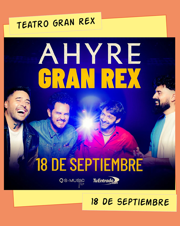 Ahyre Teatro Gran Rex 18 de Septiembre