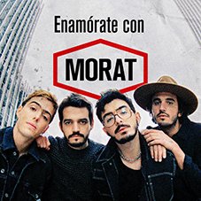 Enamórate con Morat