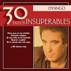 30 Éxitos insuperables Dyango