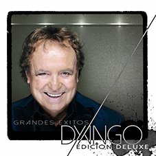 Grandes éxitos Edición deluxe Dyango