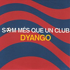 Som més que un club Dyango