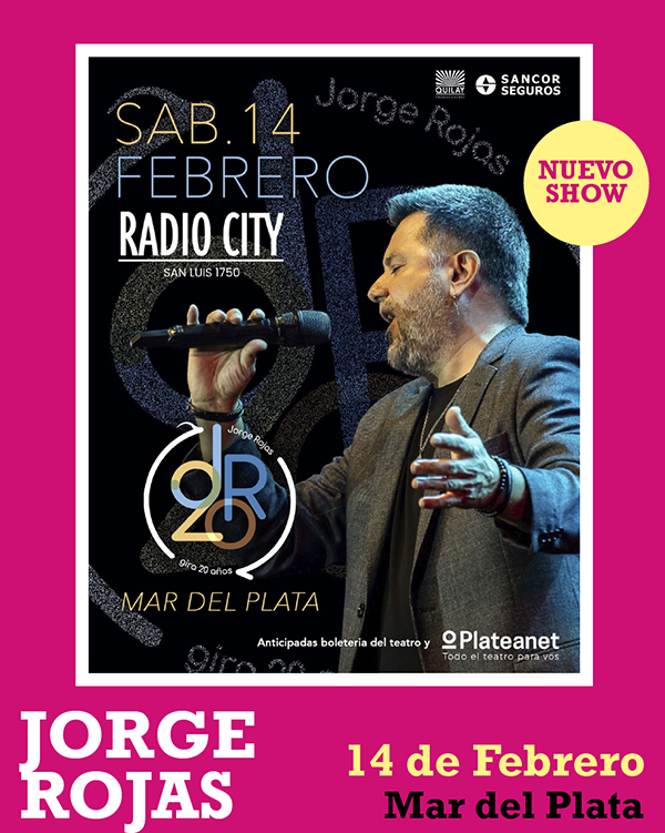 Jorge Rojas Teatro Radio City Mar del Plata 14 de Febrero